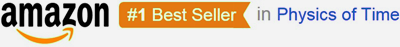 Amazon #1 Best Seller in Physics of Time